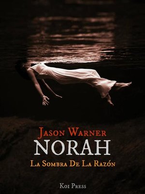 cover image of Norah--La Sombra De La Razón